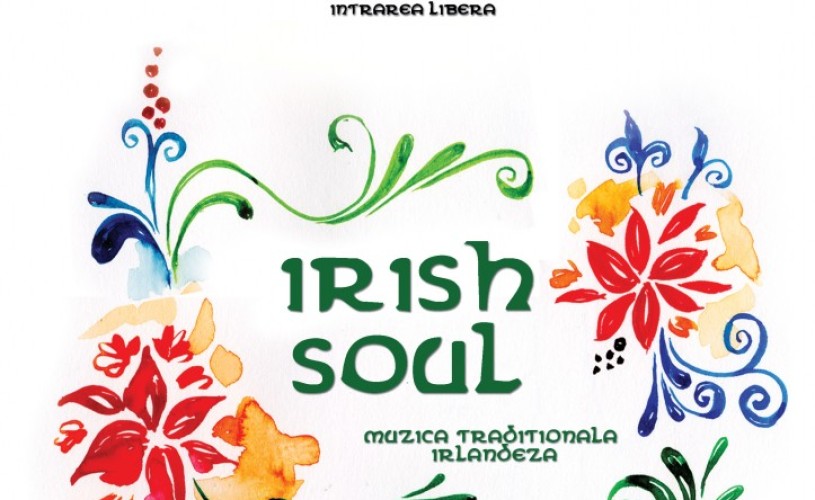 IRISH SOUL – Muzica Traditionala Irlandeza, in incinta Muzeului din Palatul Brancovenesc