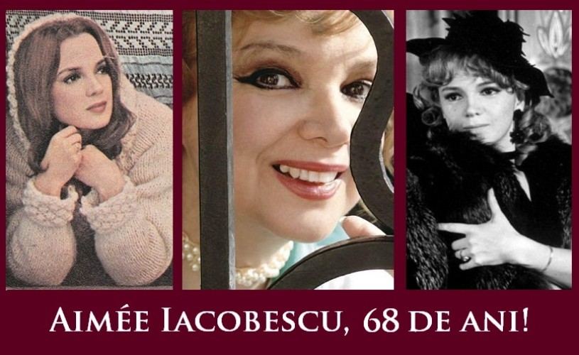 Aimee Iacobescu, 68 de ani. La mulţi ani!