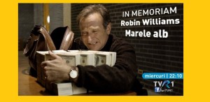 In memoriam Robin Williams, la TVR 1 - 