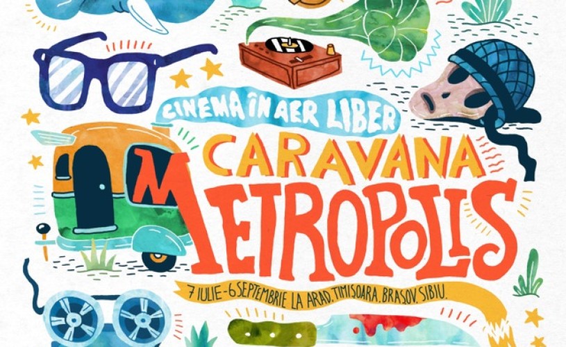 Caravana Metropolis revine cu cele mai bune filme ale verii
