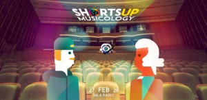 ShortsUP Musicology are loc în weekend la Sala Radio