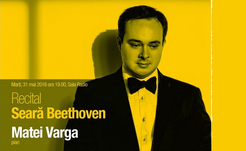 Ultimele trei sonate de Beethoven cu Matei Varga, la Sala Radio