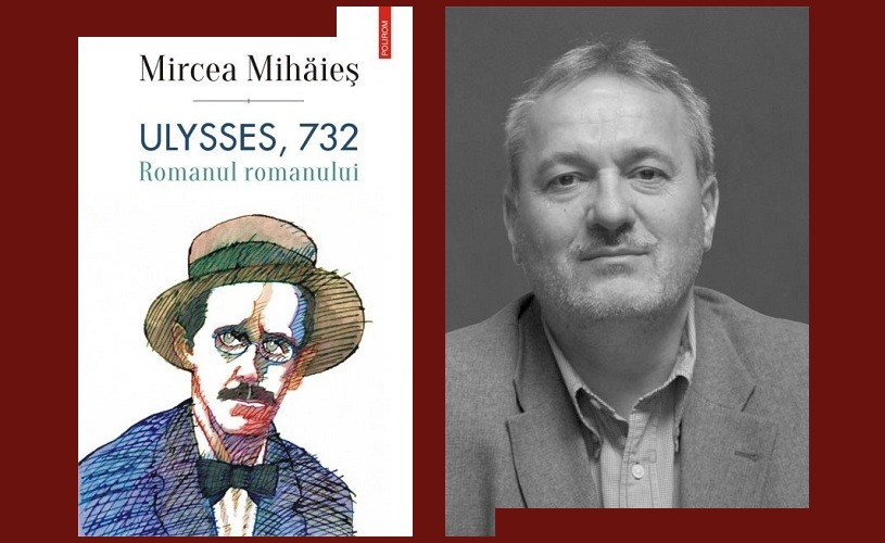 Ulysses 732. Studiu asupra romanului care nu va muri niciodată
