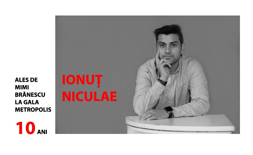 Ionuț Niculae: „Am carismă, inteligență scenică și disponibilitate”