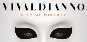 Cea mai impresionantă experiență muzicală 3D ajunge la București: Vivaldianno - City of Mirrors