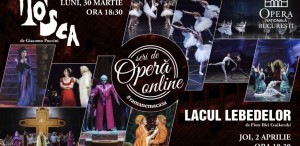 „Tosca” și „Lacul Lebedelor” la Seri de Operă Online