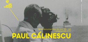 Cinematografia sub vremi - Filmele lui Paul Călinescu