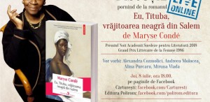 Live despre romanul „Eu, Tituba, vrăjitoarea neagră din Salem” de Maryse Condé