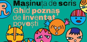 Un nou proiect De Basm – MAȘINUȚA DE SCRIS: ghid de scriere creativă, ateliere și concurs de scriere creativă în școli, webinar dedicat profesorilor