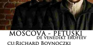 Teatrul de Sufragerie prezinta Moscova-Petuskin