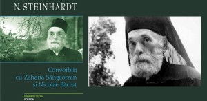 Nicolae Steinhardt: Convorbiri cu Nicolae Băciuţ şi Zaharia Sângeorzan – lansare de carte
