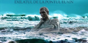 OVIDIU – Exilatul de la Pontul Euxin. Ne auzim la Metropolis!