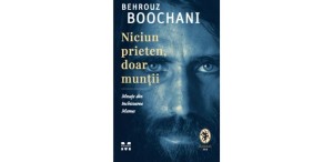 Memoriile cunoscutului refugiat iranian de etnie kurdă Behrouz Boochani, scrise în detenție, publicate în colecția ANANSI