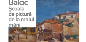 Expoziția „Orient versus Occident” se extinde cu medalionul „Balcic, școala de pictură de la malul mării”