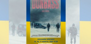 Happy Cinema și Digital Cube donează încasările pentru proiecția filmului „Donbass”