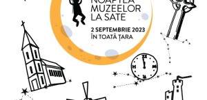 Noaptea Muzeelor la Sate, un eveniment care pune în valoare patrimoniul cultural rural al României