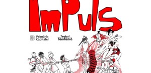 Gala Aniversară ImPuls Țăndărică – 78 de ani cu cortina ridicată