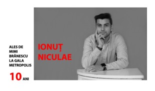 Ionuț Niculae: „Am carismă, inteligență scenică și disponibilitate”