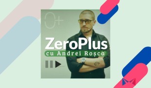 Ce podcasturi mai ascultăm: ZeroPlus, cu Andrei Roșca