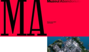 Se lansează Muzeul Abandonului, primul muzeu-forum digital și participativ din România