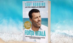 Eveniment online: lansarea cărții „Forța Vitală” de Tony Robbins, în prezența unor autori și speakeri de succes