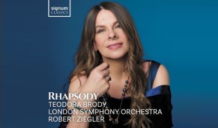 Albumul „RHAPSODY” al solistei Teodora Brody împreună cu London Symphony Orchestra, este disponibil acum în format CD și în România