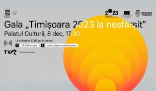 Gala „Timișoara 2023 la nesfârșit”, în direct pe TVR Info, TVR Internațional, TVR Timișoara, TVR Cluj și pe internet