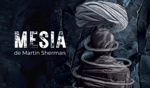 PREMIERĂ Vineri, 8 martie & Sâmbătă, 9 martie la Teatrul Evreiesc de Stat – MESIA de Martin Sherman
