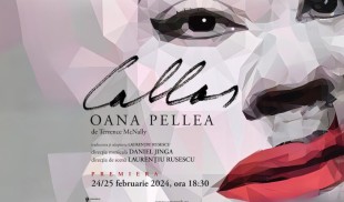 Callas – Oana Pellea, o producție originală, la intersecția dintre teatru și operă, pe scena Operei Naționale București