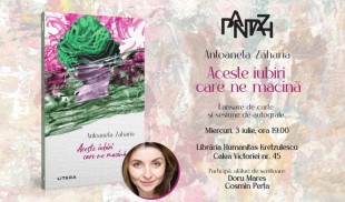 Antoaneta Zaharia lansează romanul „Aceste iubiri care ne macină”