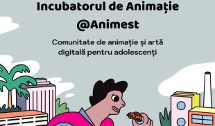 Incubatorul de Animație la Animest: s-au deschis înscrierile pentru liceeni!