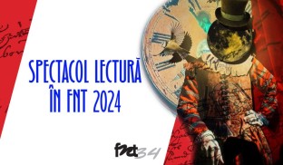 În FNT 2024, spectacole-lectură cu piese noi din România și străinătate