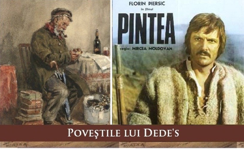 Cum l-am salvat pe Pintea de la moarte / Poveştile lui Dedes