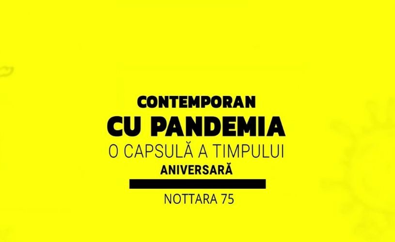 Contemporan cu pandemia: o capsulă a timpului lansată de Teatrul Nottara, la împlinirea a 75 de ani