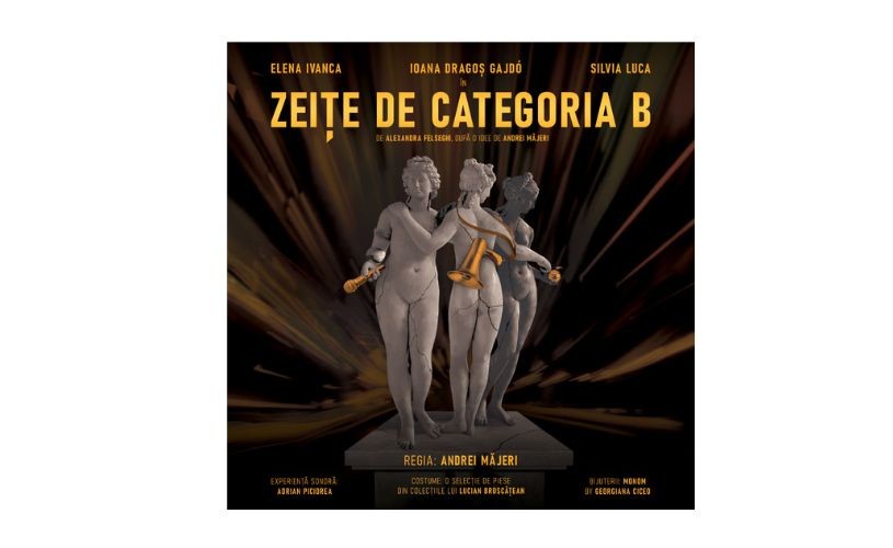 Premieră la Teatrelli: „zeițe de categoria B”, în regia lui Andrei Măjeri