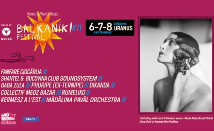 Balkanik Festival – Home of World Music, între 6 și 8 septembrie la Grădina Uranus: trei zile și trei nopți de concerte și povești