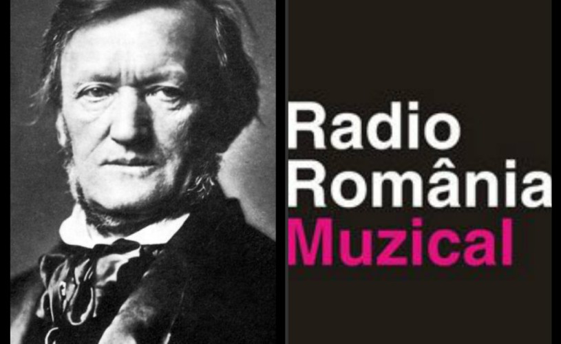 22 mai este „Ziua Wagner“ la Radio România Muzical