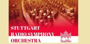 Orchestra Simfonică Radio din Stuttgart, la Festivalul RadiRo