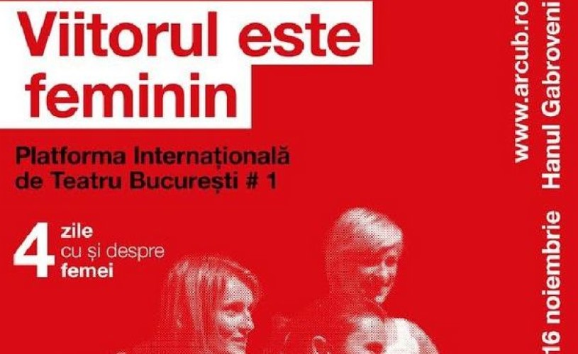 Platforma Internațională de Teatru București – la prima ediție