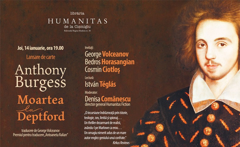 Un nou roman de Anthony Burgess, „Moartea la Deptford”, în dezbatere la librăria Humanitas de la Cişmigiu