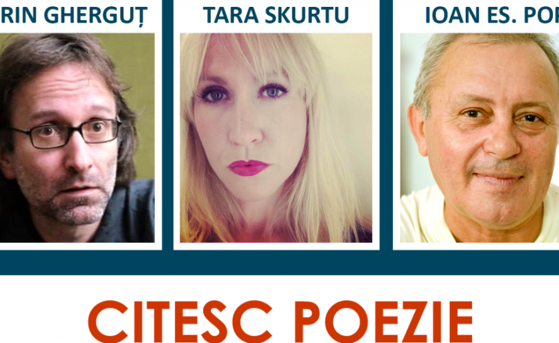 Sorin Gherguț, Tara Skurtu și Ioan Es. Pop, la cea de-a cincea ediție „Citesc poezie”