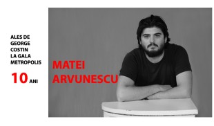 Matei Arvunescu: Aș vrea ca această breaslă să fie ceva mai unită