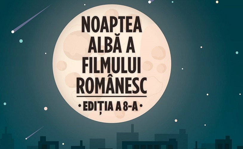 Începe Noaptea Albă a Filmului Românesc – avanpremiere, filme tribut și invitați speciali în 8 locații din București