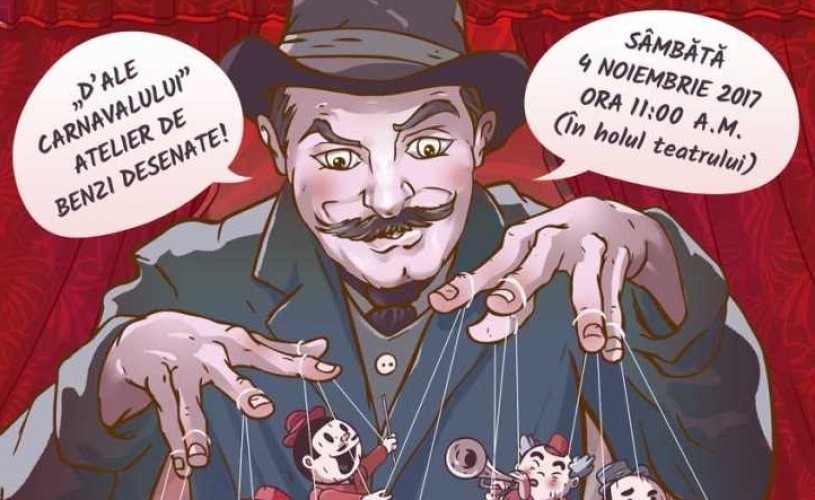 „D’ale carnavalului” …. în benzi desenate la Teatrul de pe Lipscani!