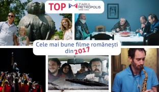 TOP Cele mai bune filme româneşti din 2017