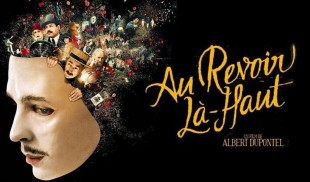 „Au revoir là-haut” deschide Festivalul Filmului European