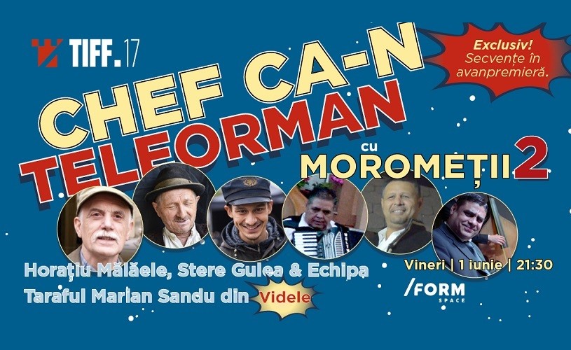 „Chef ca-n Teleorman”,  la TIFF 2018