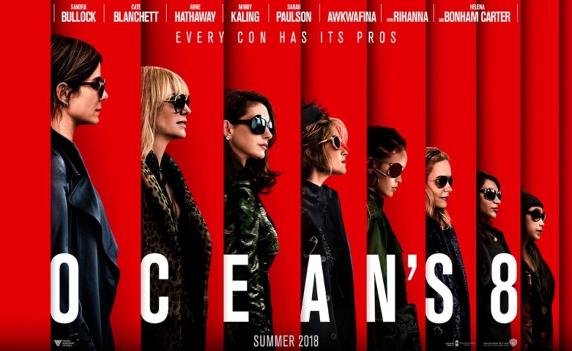 „Ocean’s 8: Jaf cu Clasă”, din 22 iunie, în cinematografe
