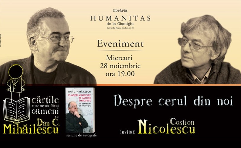 Dan C. Mihăilescu în dialog cu Costion Nicolescu – „Despre cerul din noi“