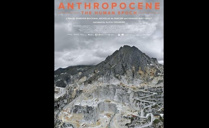 Documentarul „Anthropocene: The Human Epoch”, în premieră în România